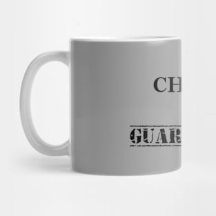 Chaos Is Guaranteed (black text) Mug